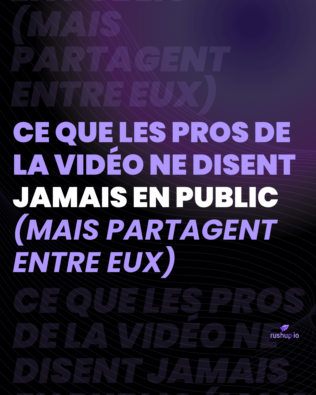 Ce que les pros de la vidéo ne disent jamais en public (mais partagent entre eux) 2
