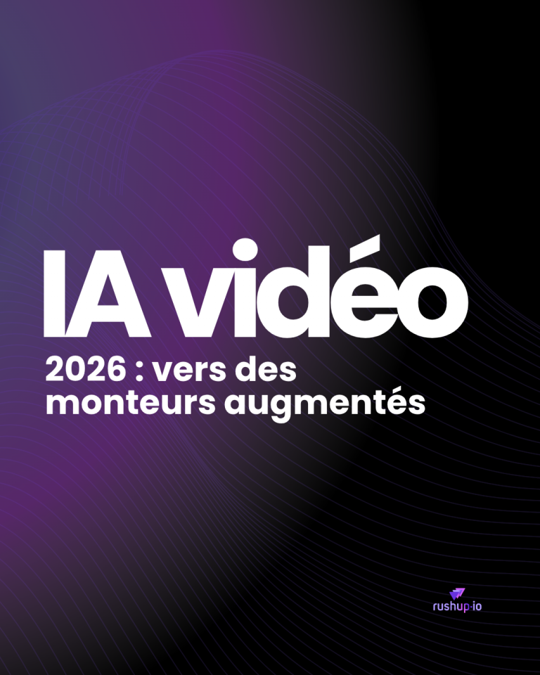 IA vidéo 2026_rushup