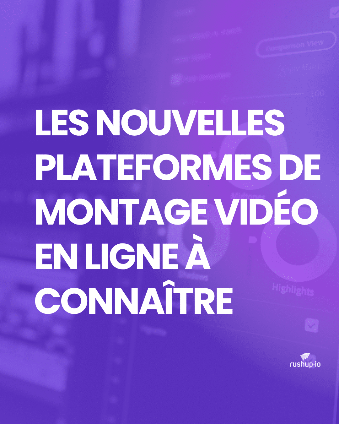 Les nouvelles plateformes de montage vidéo en ligne à connaître