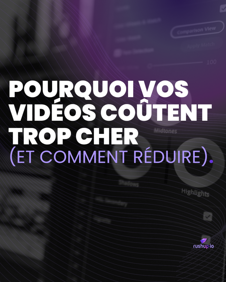Pourquoi vos vidéos coûtent trop cher (et comment réduire)
